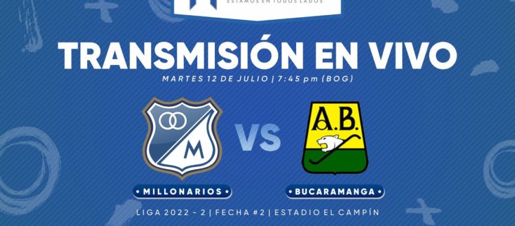 Millonarios Bucaramanga 2022