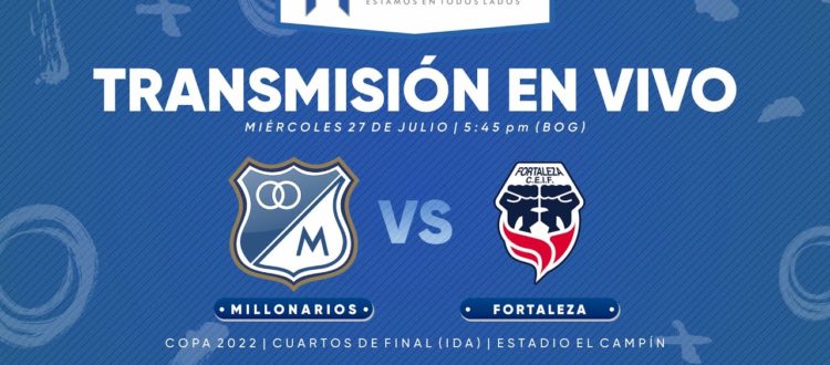 Millonarios vs Fortaleza 2022