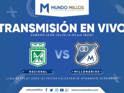 Nacional vs Millonarios 2022