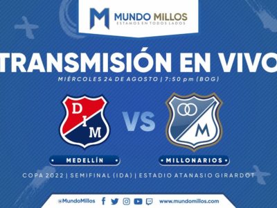 Medellín vs. Millonarios Copa 2022