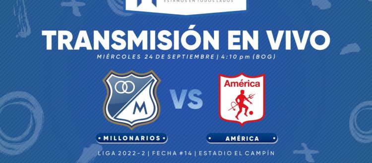 Millonarios vs América 2022