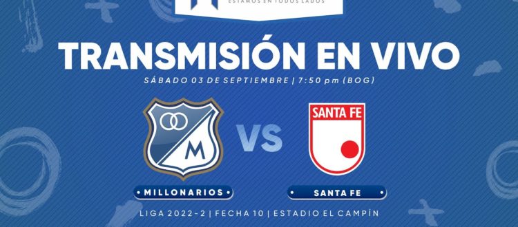 Millonarios vs Santa Fe 2022