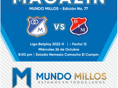 Magazín MundoMillos Millonarios Medellín 2022