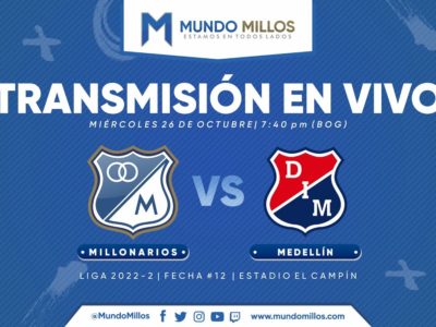 Millonarios vs Medellín 2022