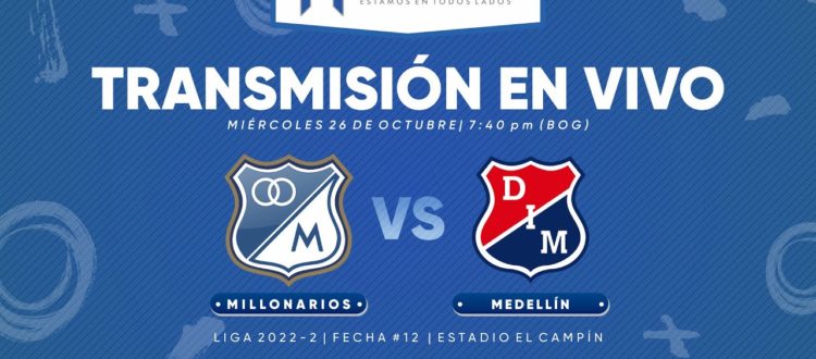 Millonarios vs Medellín 2022