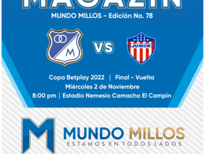 Magazín MundoMillos Millonarios Junior Copa 2022