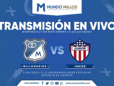 Millonarios vs Junior Cuadrangulares 2022