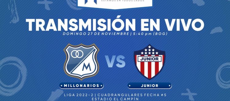 Millonarios vs Junior Cuadrangulares 2022