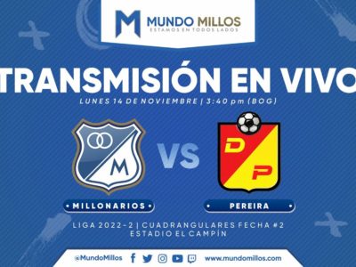 Millonarios vs Pereira Cuadrangulares 2022