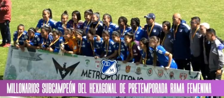 Millonarios Subcampeón Femenino Chía