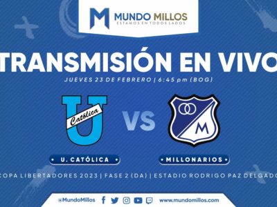 Universidad Católica vs Millonarios 2023