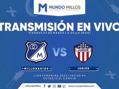 Millonarios vs Junior Liga Femenina 2023