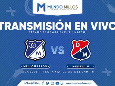 En Vivo Millonarios vs Medellín 2023
