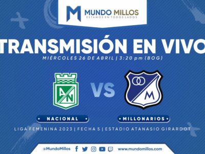Nacional vs Millonarios Liga Femenina 2023