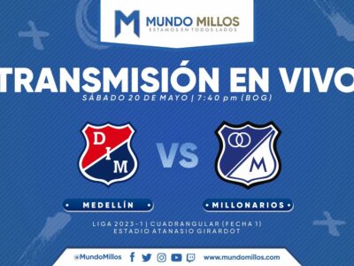 En vivo Medellín vs Millonarios Cuadrangulares 2023