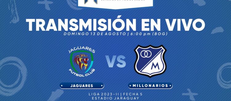 Jaguares vs Millonarios 2023