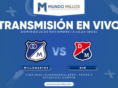 Millonarios vs Medellín Cuadrangulares Finalización 2023