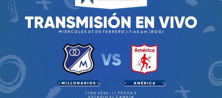 Millonarios vs América 2024
