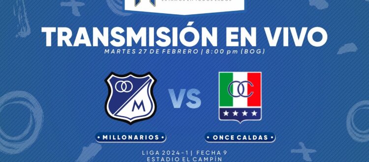 Millonarios vs Once Caldas 2024