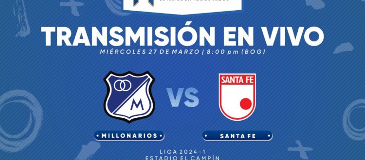 Millonarios vs Santa Fe 2024