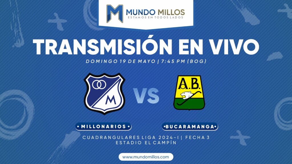 Millonarios vs Bucaramanga