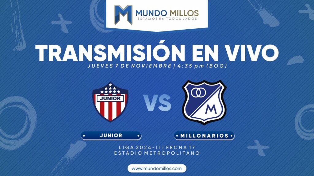 En vivo Junior vs Millonarios