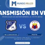 En vivo Millonarios vs Pasto