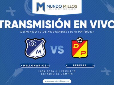 En vivo Millonarios vs Pereira 2024