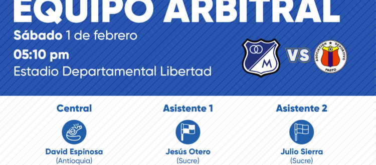 Árbitros Pasto vs Millonarios 2025