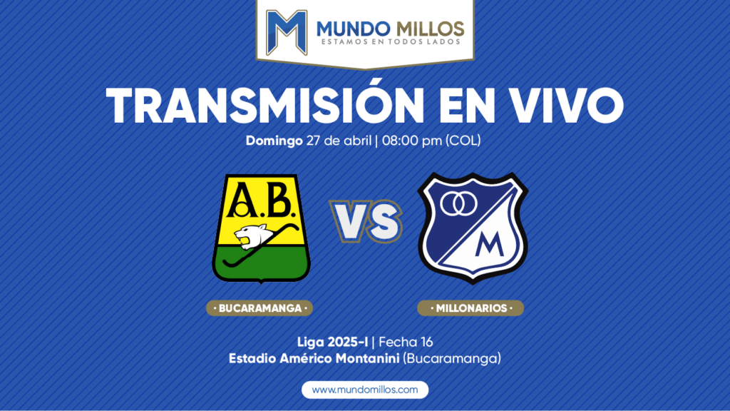 En vivo Bucaramanga vs Millonarios 2025