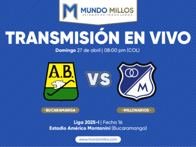 En vivo Bucaramanga vs Millonarios 2025