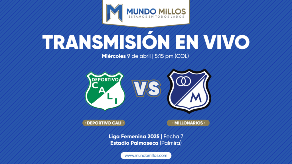 En vivo Cali vs Millonarios Liga Femenina 2025