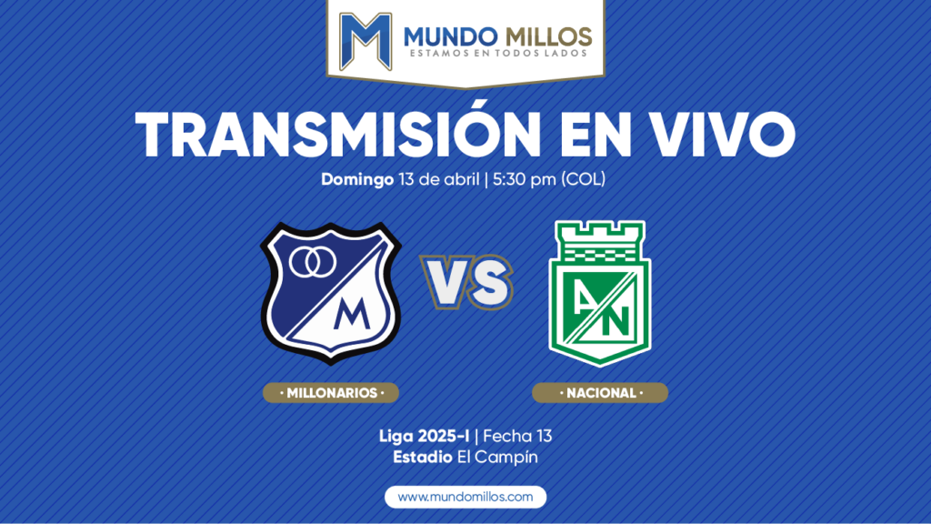 En vivo Millonarios vs Nacional Apertura 2025
