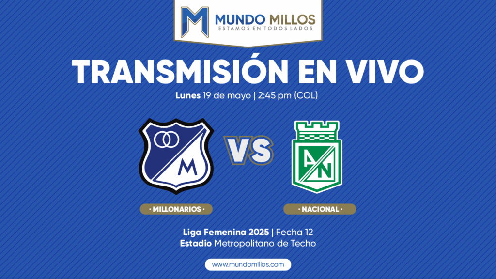 En vivo Millonarios vs Nacional Liga Femenina 2025