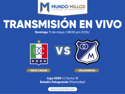 Once Caldas vs Millonarios Apertura 2025