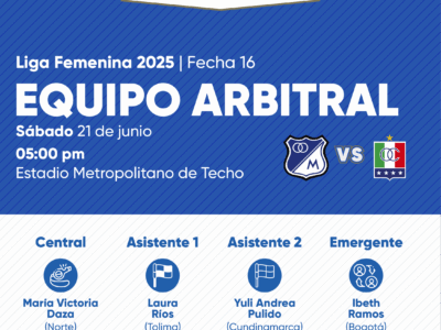 Árbitro Millonarios vs Once Caldas Liga Femenina 2025