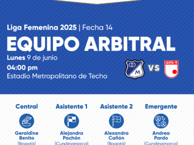 Árbitros Millonarios vs Santa Fe Liga Femenina 2025
