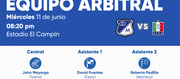 Árbitro Millonarios vs Once Caldas Cuadrangulares 2025-I