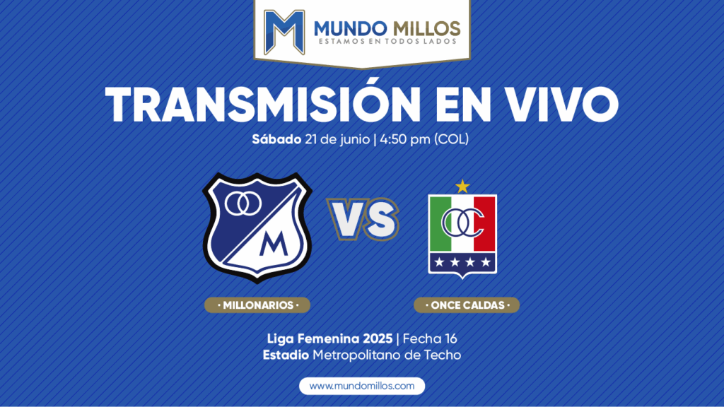 En vivo Millonarios vs Once Caldas Liga Femenina 2025