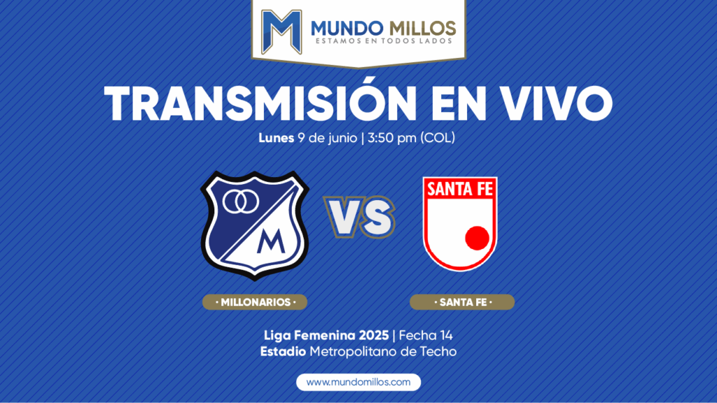 En vivo Millonarios vs Santa Fe Liga Femenina 2025