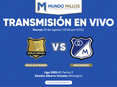 Águilas Doradas vs Millonarios Finalización 2025