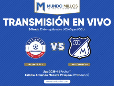 En vivo Alianza FC vs Millonarios Finalización 2025