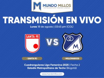 Santa Fe vs Millonarios Cuadrangulares Liga Femenina 2025