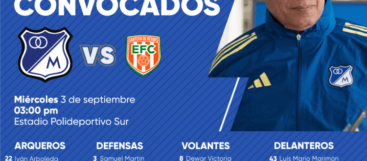 Convocados de Millonarios vs Envigado ida Copa 2025